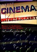 Cinema Entertainment: Essays on Audiences, Films and Film Makers