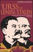 L'Urss di Lenin e Stalin. Storia dell'Unione Sovietica, 1914-1945