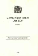 Coroners and Justice ACT 2009: Elizabeth II - Chapter 25