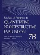 Review of Progress in Quantitative Nondestructive Evaluation: Volume 7b