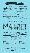 Inspector Maigret Omnibus: Volume 1: Pietr the Latvian, The Hanged Man of Saint-Pholien, The Carter of 'la Providence', The Grand Banks Café