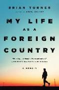My Life as a Foreign Country - A Memoir