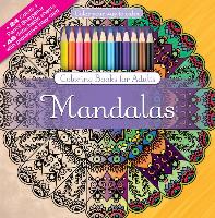 Mandalas: Color Your Way to Calm [With Relaxation Music CD Included for Stress Relief]