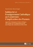 Solidarité et Enseignement Catholique au Cameroun : L'implication des Parents