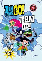 Teen Titans Go! (Tm): Team Up!