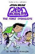 The Force Oversleeps (Star Wars: Jedi Academy #5)