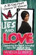 Lies and Love: Cleansing the Heart to Make Room for Radical Love