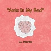 Ants In My Bed