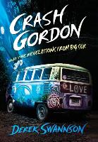 Crash Gordon and the Revelations from Big Sur