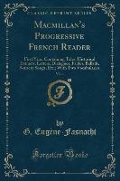 Macmillan's Progressive French Reader, Vol. 1