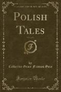 Polish Tales, Vol. 2 of 3 (Classic Reprint)