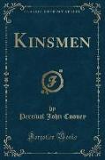 Kinsmen (Classic Reprint)