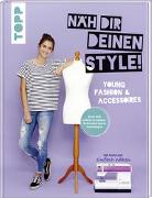 Näh dir deinen Style! Young Fashion & Accessoires