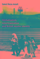 Globalization, Americanization & British Muslim Identity