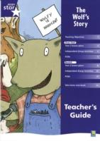 Rigby Star Shared Year 2 Fiction: The Wolf's Story Teachers Guide