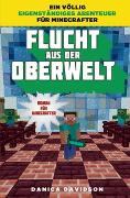 Flucht aus der Oberwelt - Roman für Minecrafter