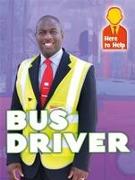 Here to Help: Bus Driver