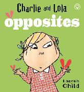 Charlie and Lola: Opposites