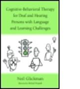 Cognitive-Behavioral Therapy for Deaf and Hearing Persons with Language and Learning Challenges