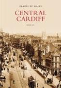 Central Cardiff: Images of Wales