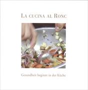 La Cucina al Ronc