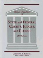 Directory of State and Federal Courts, Judges and Clerks: 2013