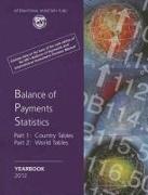 Balance of Payments Statistics Yearbook: Part I: Country Tables, Part II: World and Regional Tables