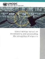 Basic Training Manual on Investigating and Prosecuting the Smuggling of Migrants