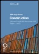 Construction: A Practical Guide to Riba Plan of Work 2013 Stages 4, 5 and 6 (Riba Stage Guide)