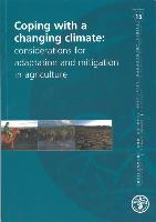 Coping with a Changing Climate: Considerations for Adaption and Mitigation in Agriculture