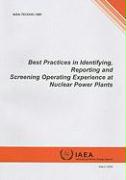 Best Practices in Identifying, Reporting and Screening Operating Experience at Nuclear Power Plants