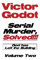 SERIAL MURDER SOLVED - GOD HAS