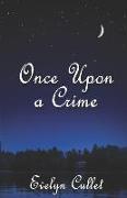ONCE UPON A CRIME