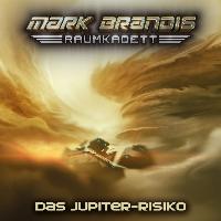 Mark Brandis - Raumkadett 11: Das Jupiter-Risiko