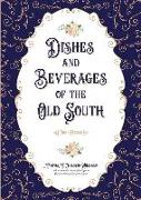 Dishes and Beverages of the Old South