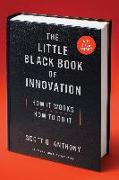 The Little Black Book of Innovation: How It Works, How to Do It