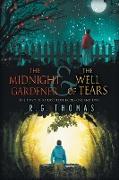 The Midnight Gardener & The Well of Tears