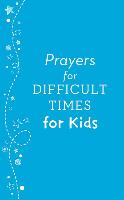 Prayers for Difficult Times for Kids