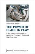 The Power of Place in Play