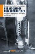 Ersatzglieder und Superhelden