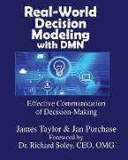 Real-World Decision Modeling with Dmn