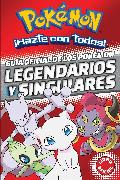 Guía Oficial de Los Pokémon Legendarios Y Singulares / Official Guide to Legend Ary and Mythical Pokemon