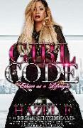 Girl Code: Ethics as a Lifestyle