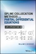 Spline Collocation Methods for Partial Differential Equations