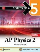 5 Steps to a 5: AP Physics 2: Algebra-Based, 2018 Edition