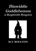 Dinwiddie Goddlebottom at Bangbimble Bungalow Classic Edition