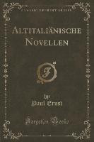 Altitaliänische Novellen (Classic Reprint)