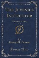 The Juvenile Instructor, Vol. 20