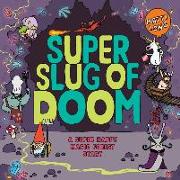 SUPER SLUG OF DOOM