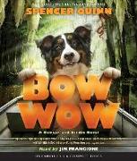 Bow Wow: A Bowser and Birdie Novel